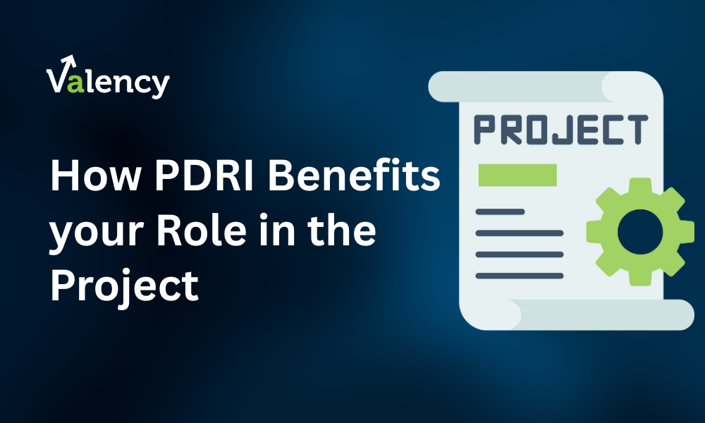 How PDRI Benefits your Role in the Project